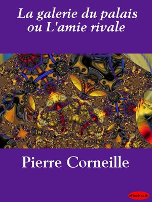 cover image of La galerie du palais ou L'amie rivale